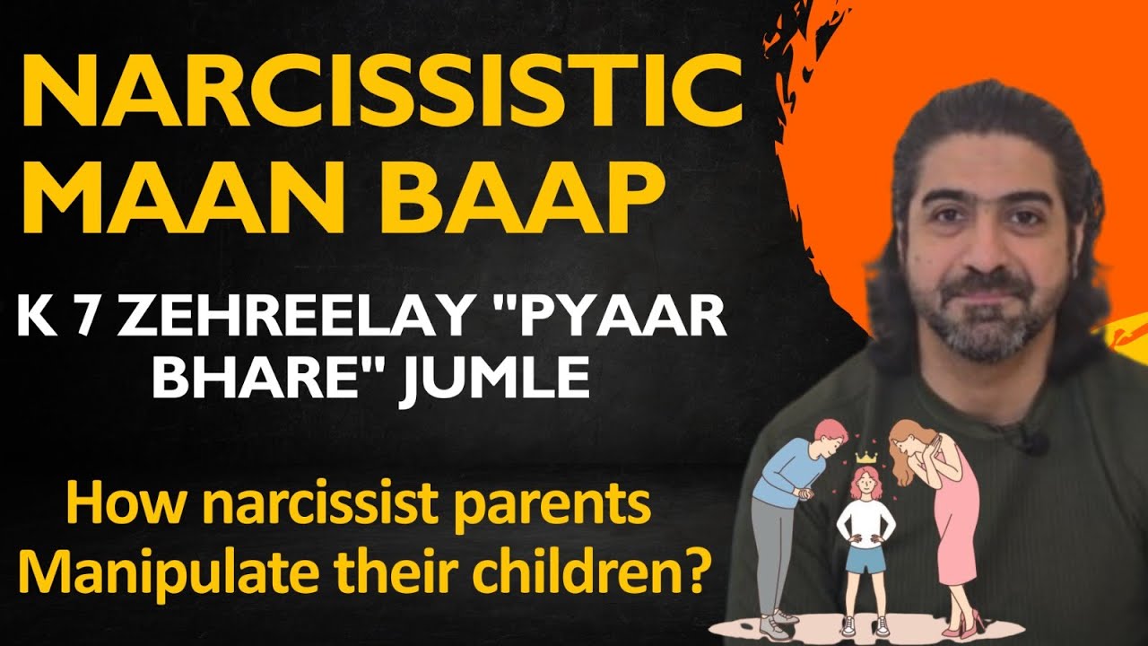 Narcissistic Maan Baap k 7 zehreelay 