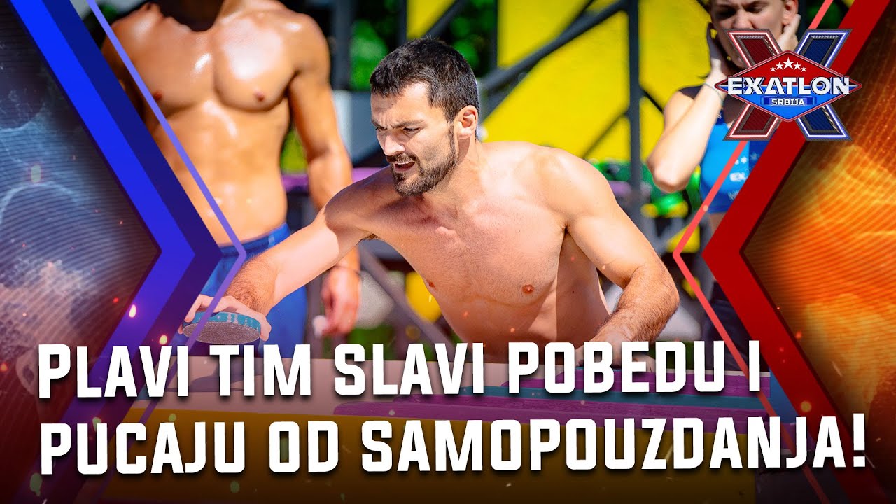 Exatlon Srbija: Epizoda 19 | Plavi tim slavi pobedu i pucaju od samopouzdanja!