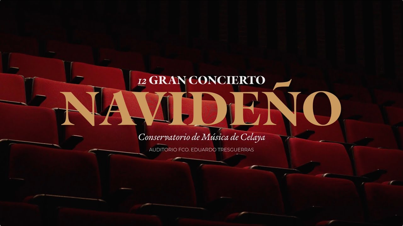 XII Concierto Navideño — Conservatorio de Música de Celaya