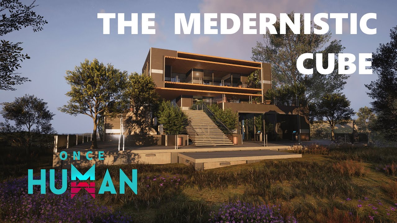 ONCE HUMAN BASE DESIGN | SHOWCASE THE MEDERNISTIC CUBE