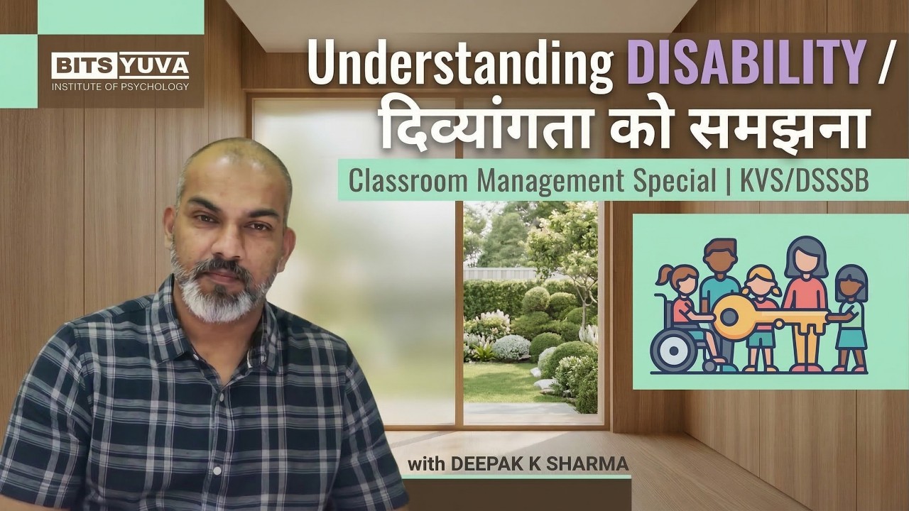 दिव्यांगता की  समझ, Understanding Disability | Classroom Management for KVS 2026 | BITS Yuva