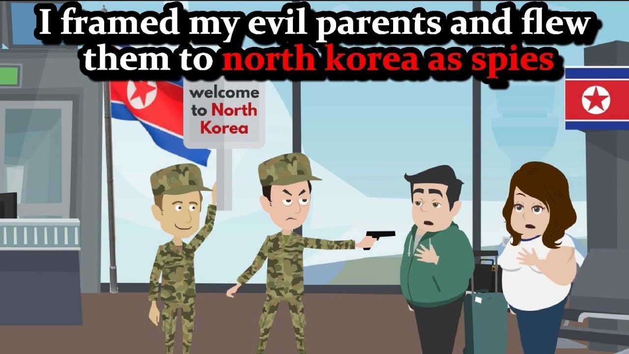 I Framed My Evil Parents And And Flew Them To North Korea. #storyanimated #Animation