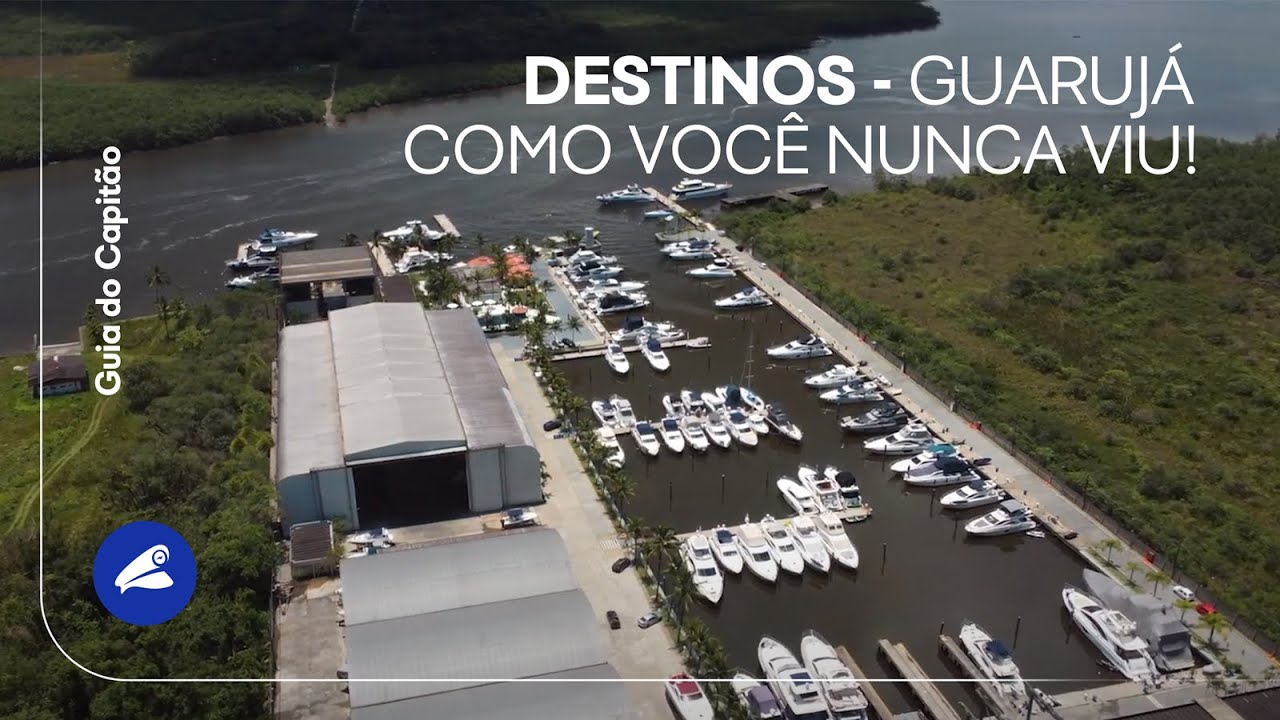 Guaruj&aacute; visto da lancha: Marina, custos de um passeio incr&iacute;vel. Guia do Capit&atilde;o Destinos Ep.1
