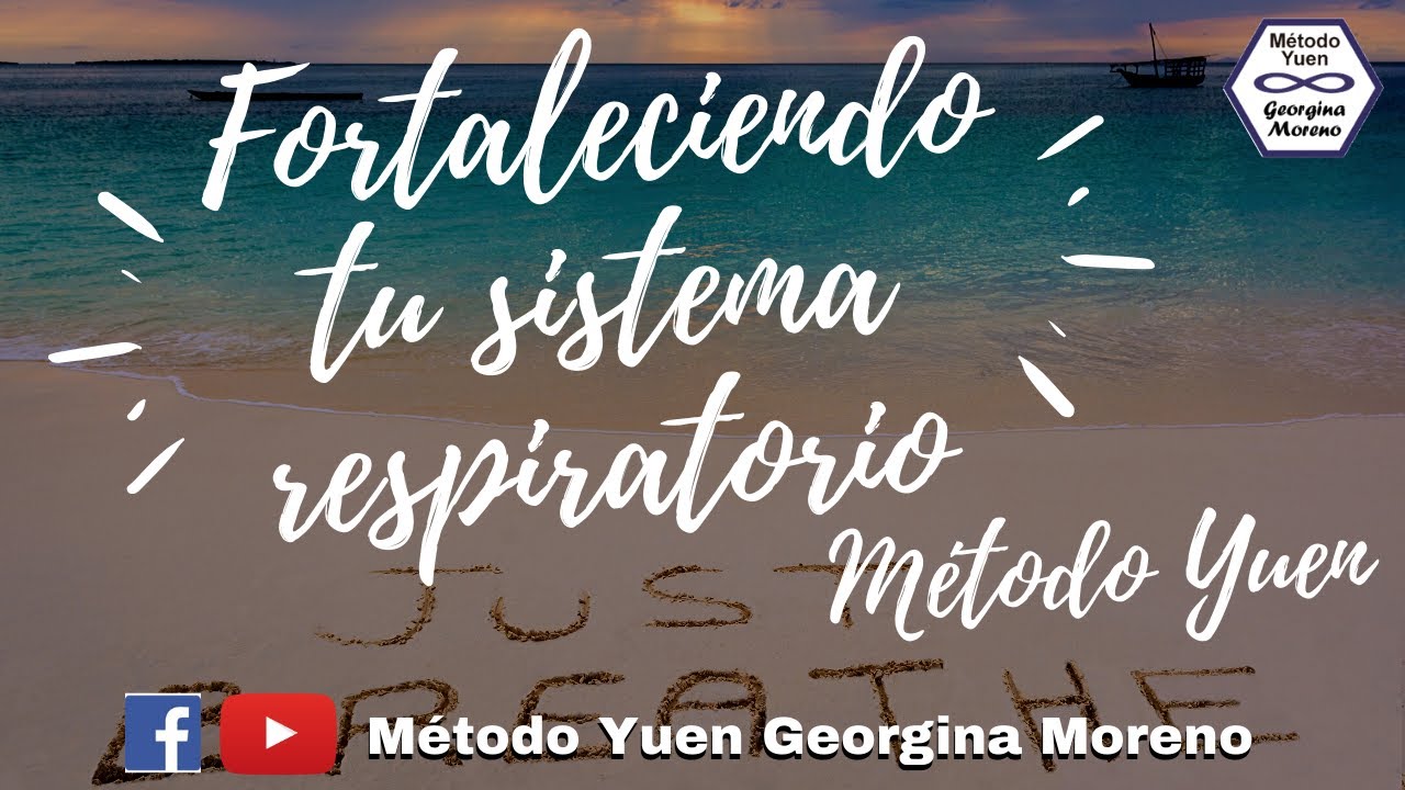 Fortaleciendo tu sistema respiratorio