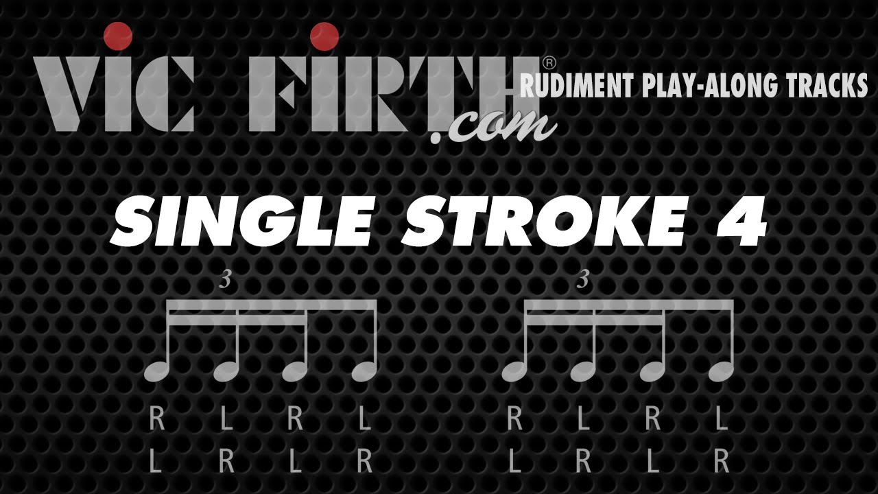 Single Stroke Four: Vic Firth Rudiment Playalong