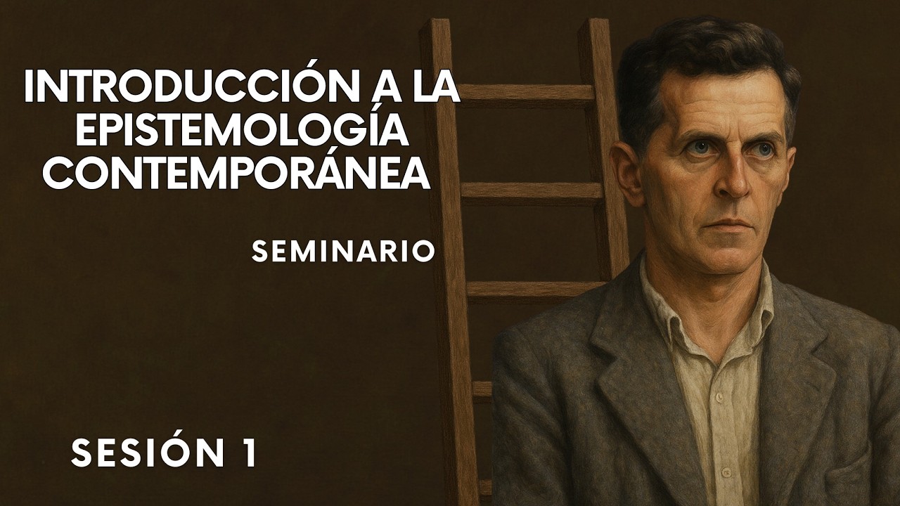 Seminario. Introducción a la epistemología contemporánea. Sesión 1.