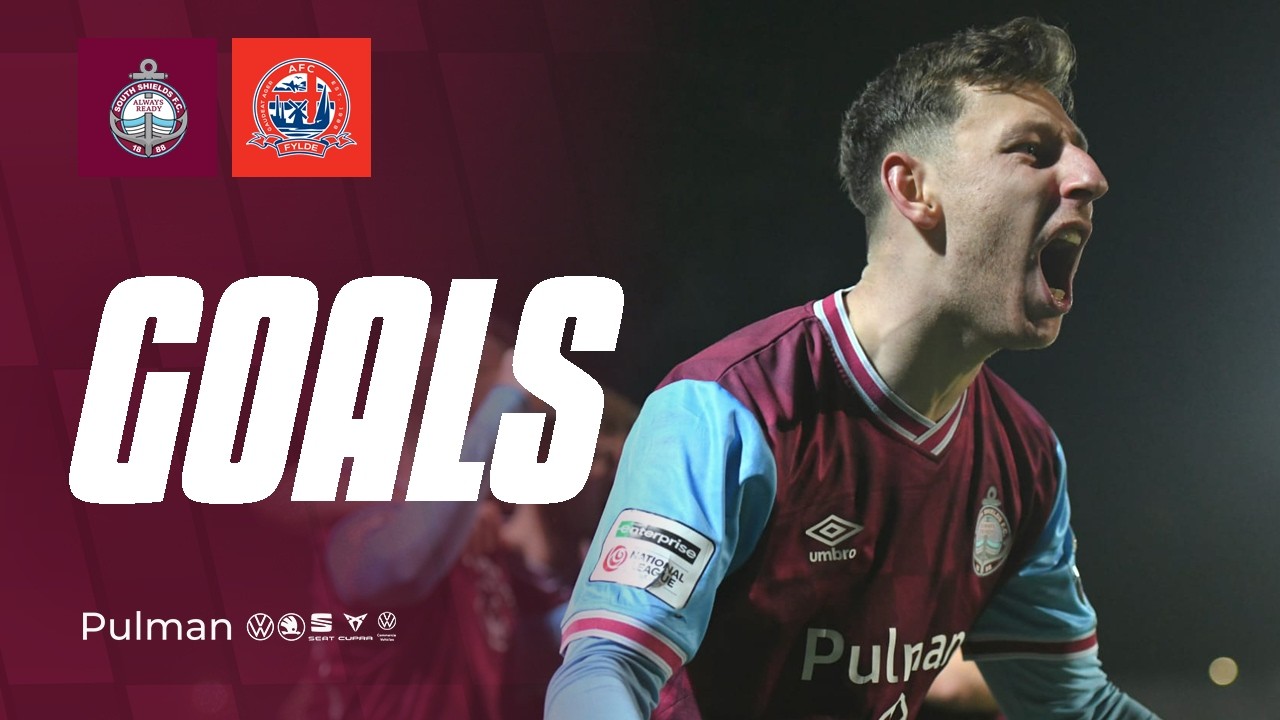 GOALS | South Shields FC 2-1 AFC Fylde | Enterprise National League North