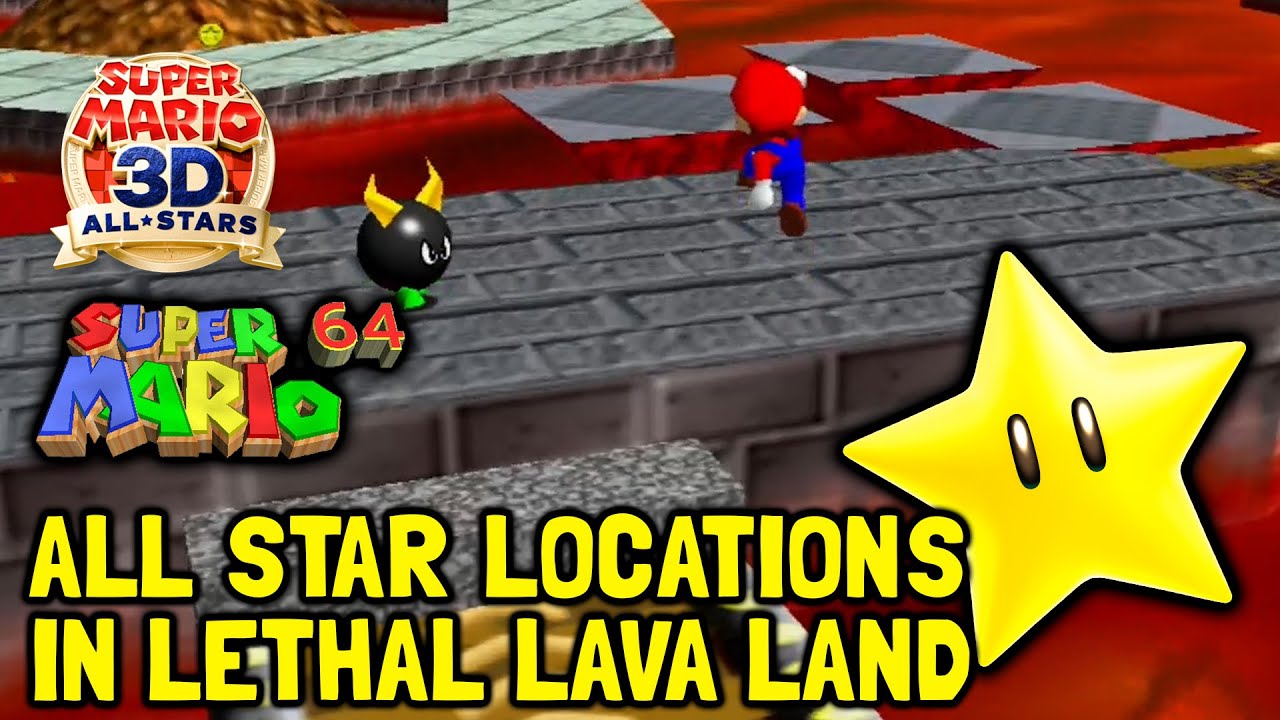Super Mario 64 (3D All-Stars) All Star Locations In Lethal Lava Land