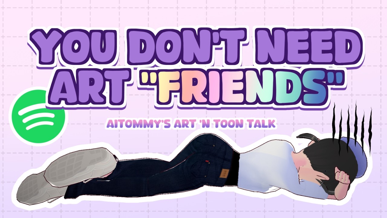 “Artists do not need friends.”【Vol.10】|| AiTommy's Art 'n' Toon Talk Podcast🎨