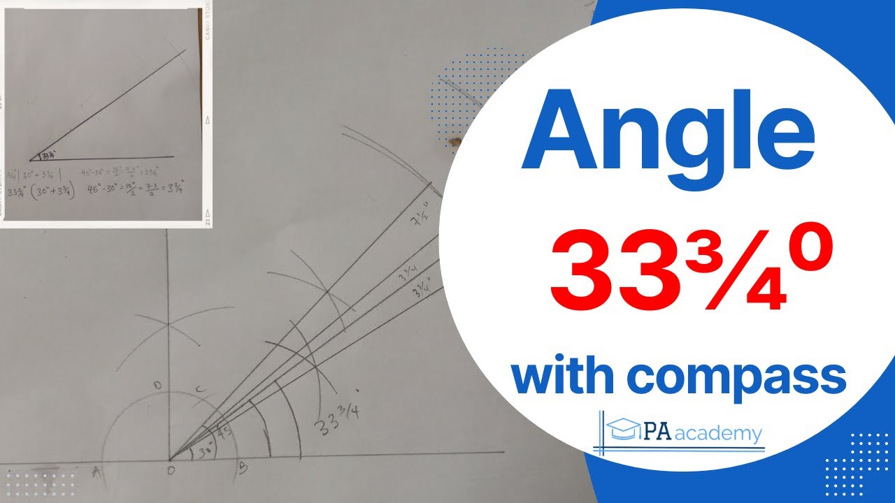 How to construct angle 33¾⁰ degree with compass. Construction of angle 33¾ degree without protractor