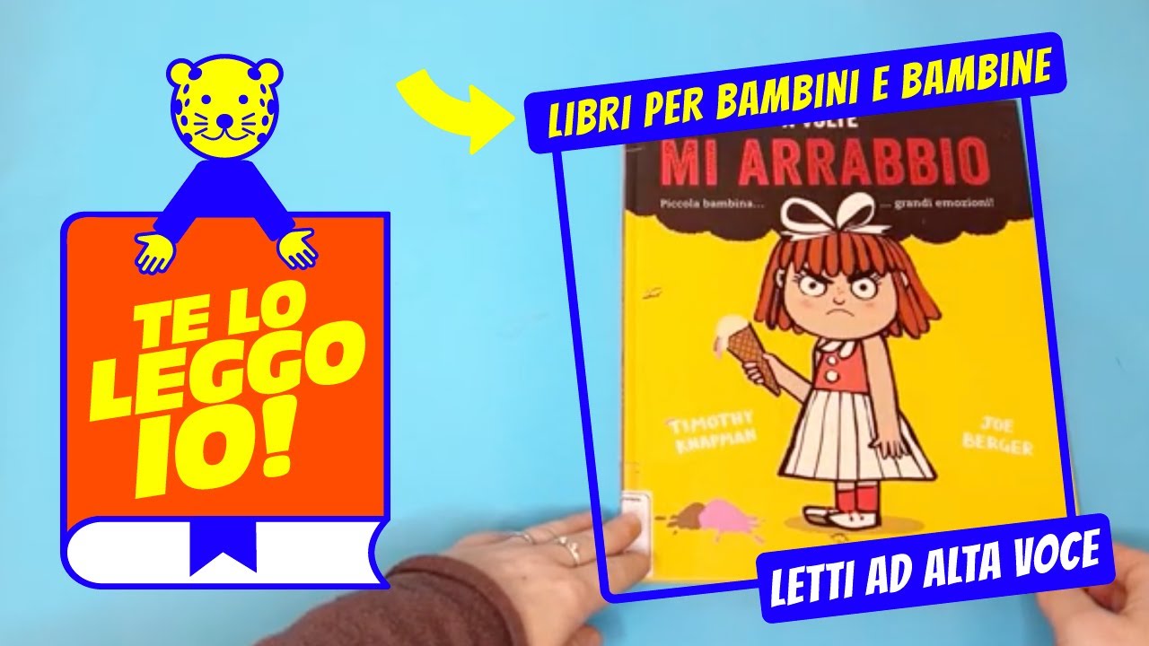 A volte mi arrabbio. Libri per bambini letti ad alta voce.