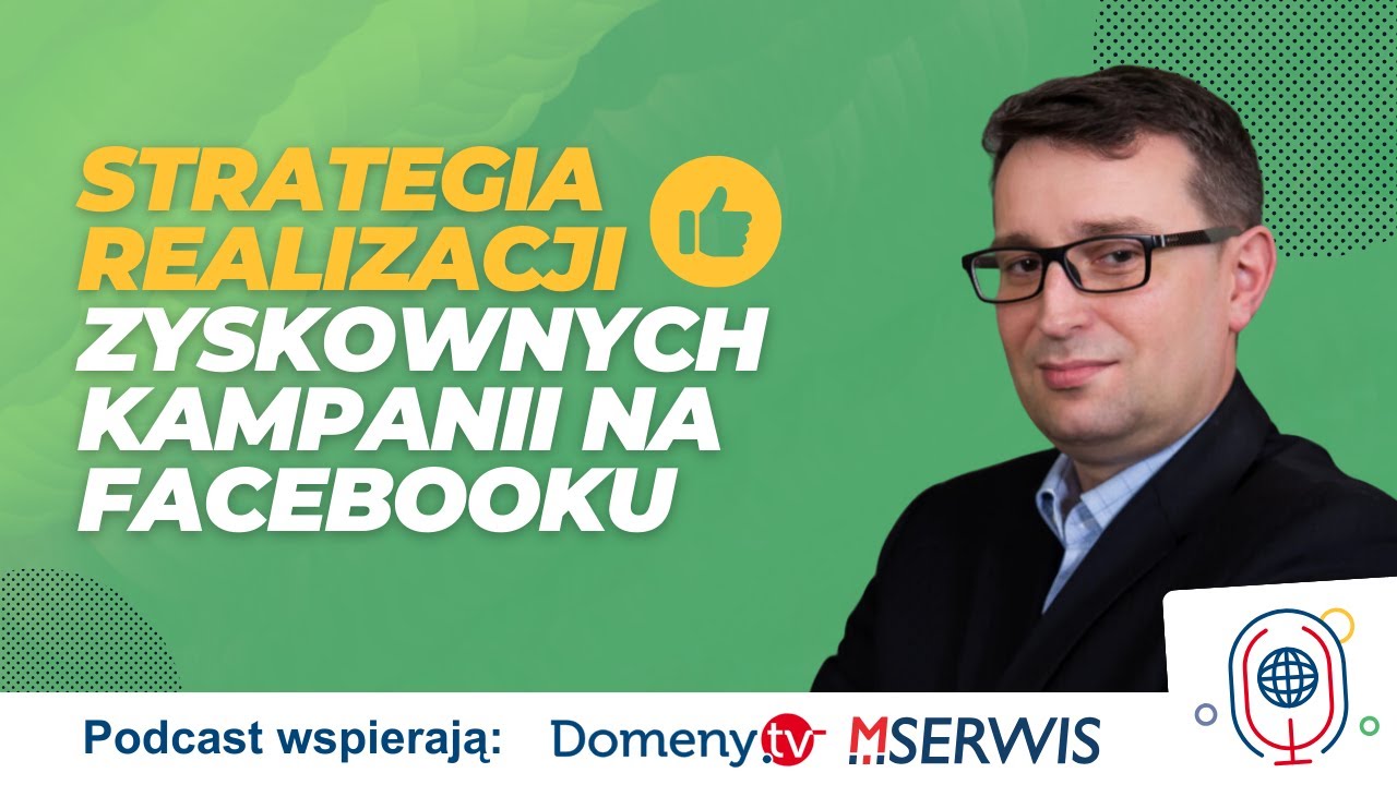 🔴Strategia realizacji zyskownych kampanii na Facebooku Artur Janas