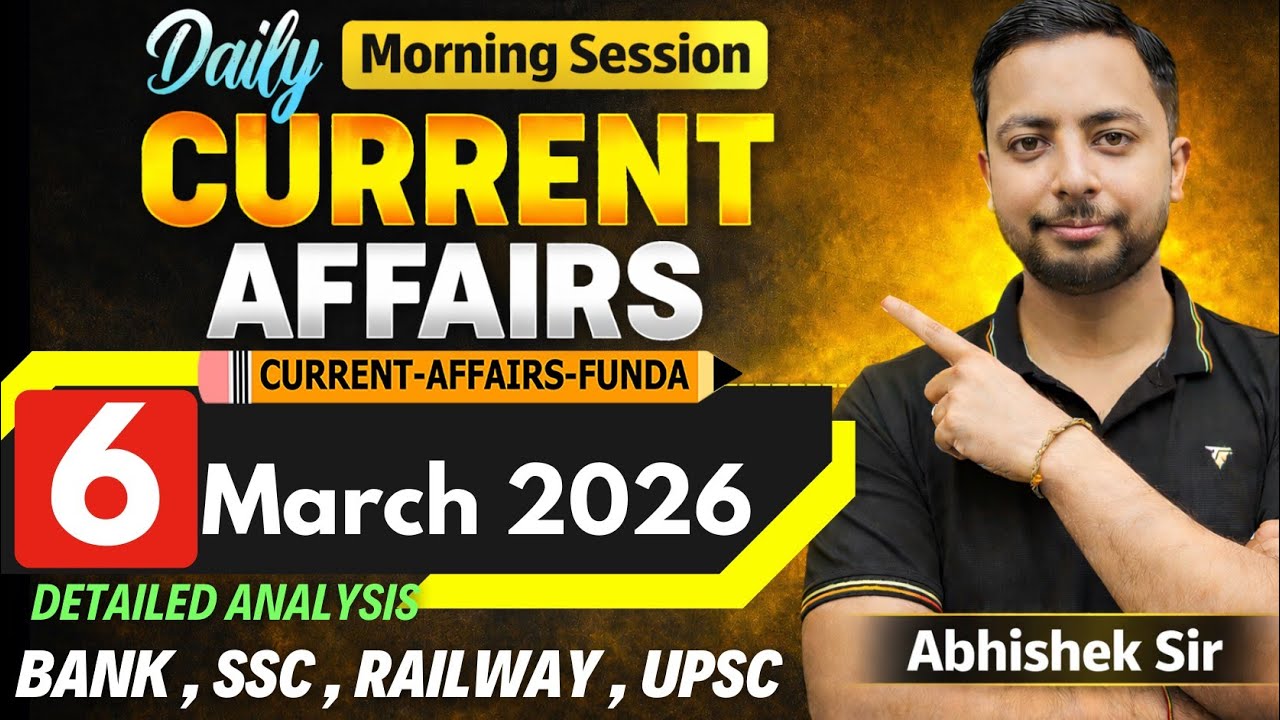 6 March 2026 Current Affairs MCQ | Bank SSC Railway State PSC | Today CA with Explanation