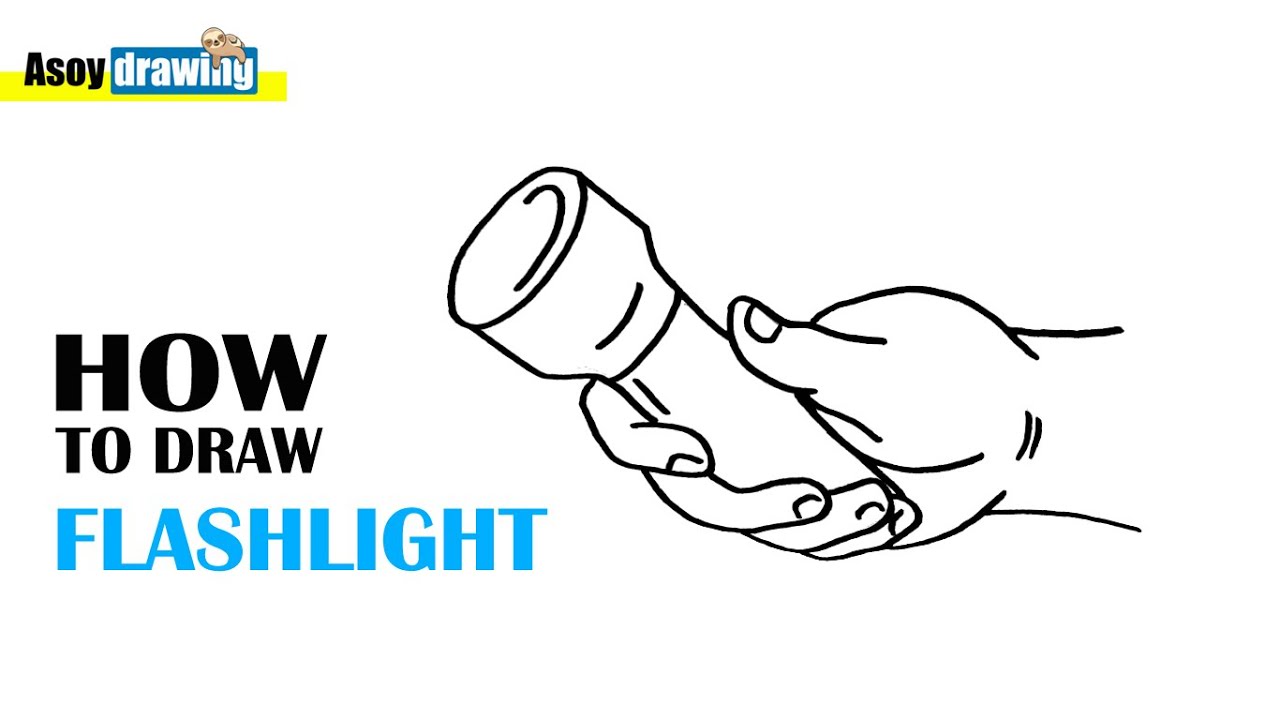 How to Draw Hand Holding Flashlight