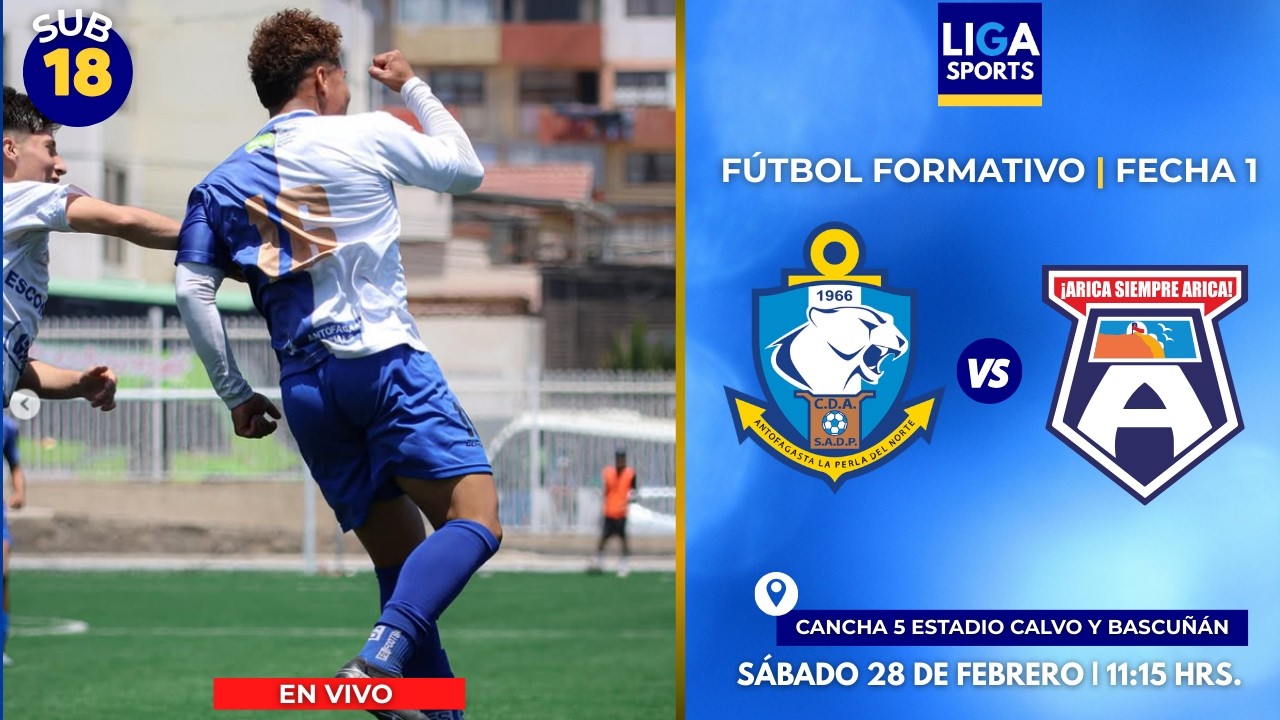 CD. ANTOFAGASTA VS. SAN MARCOS | FUTBOL FORMATIVO SUB18 | FECHA 1 | EN VIVO !