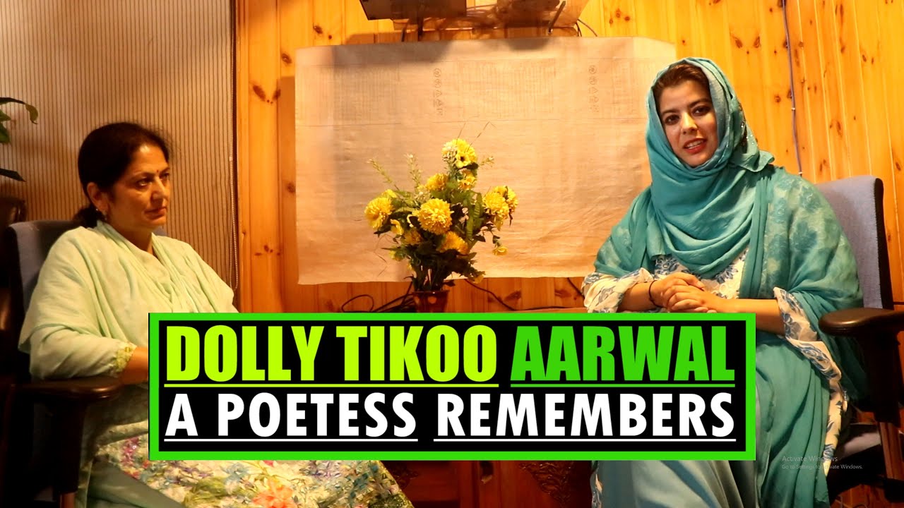Dolly Tikoo Aarwal: A Poetess Remembers