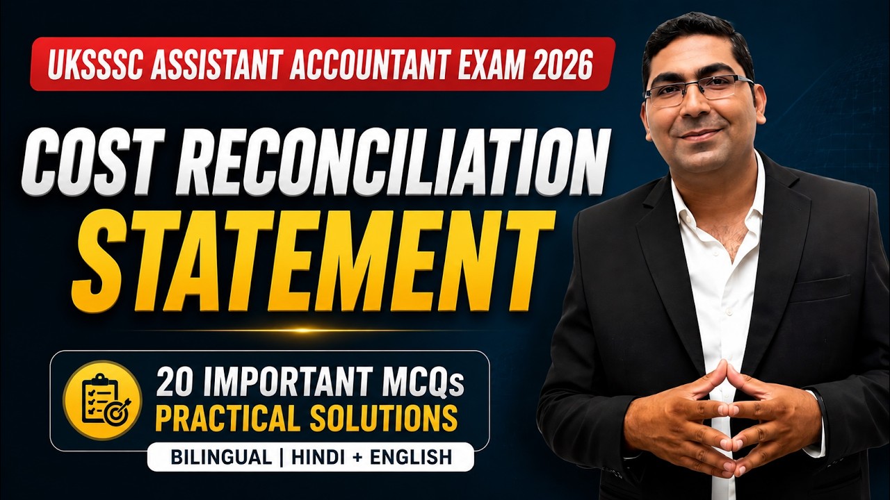 Cost Reconciliation Statement MCQs | 20 Important Questions | UKSSSC Assistant Accountant