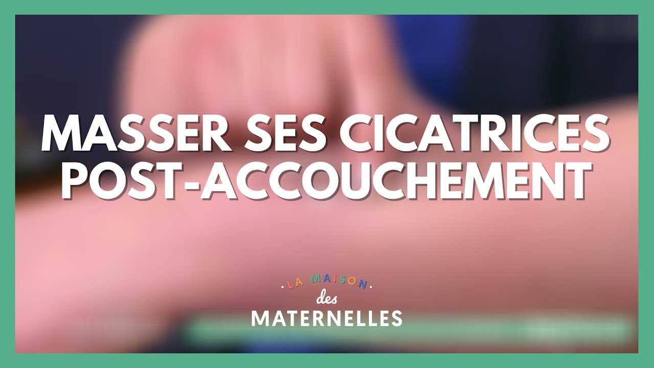 Masser ses cicatrices post-accouchement - La Maison des maternelles 