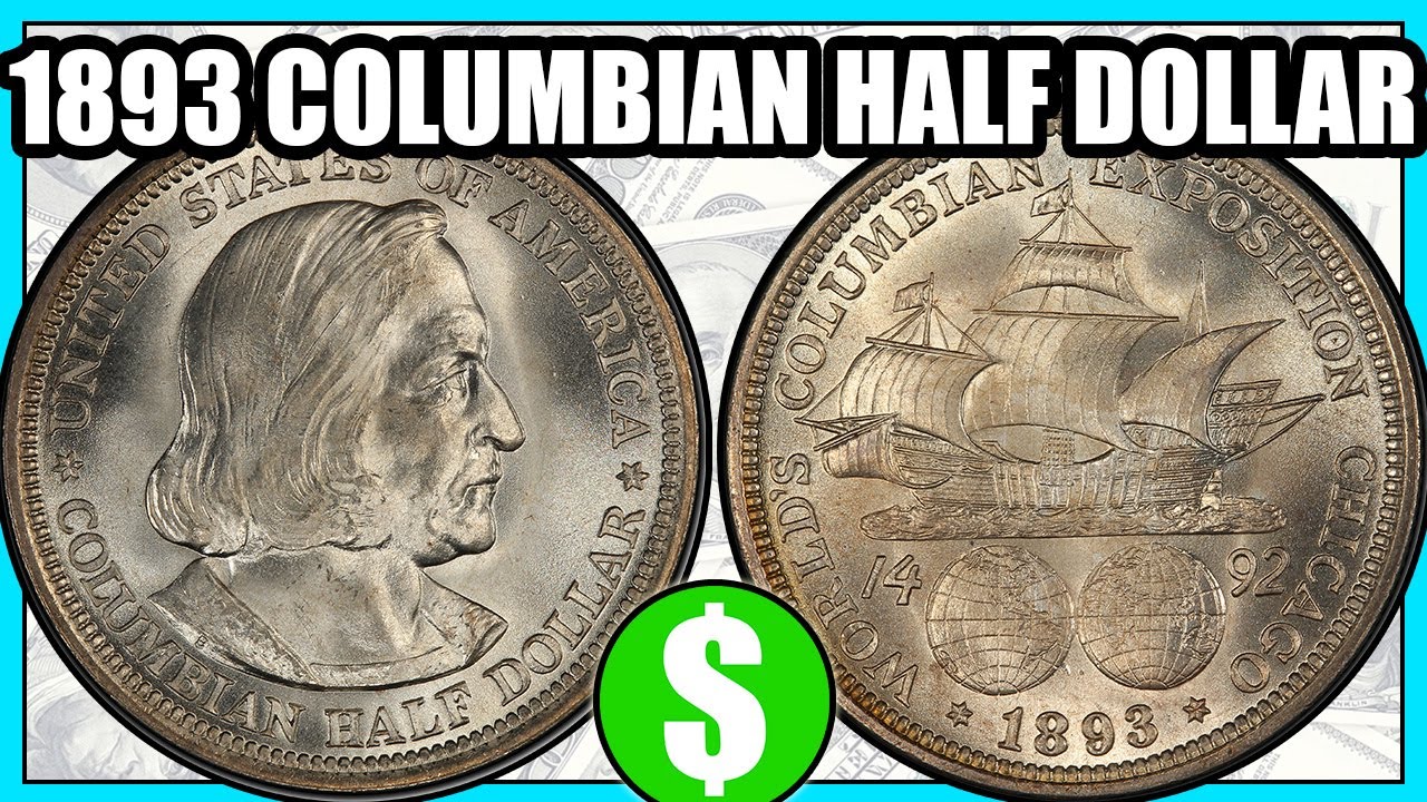 1893 Columbian Exposition Commemorative Half Dollar - How Much Is It Worth, Varieties & History