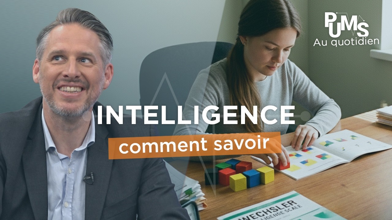 Faible, normale, élevée, LE BON TEST de l'intelligence avec notre psychologue. (+ êtes vous HPI)