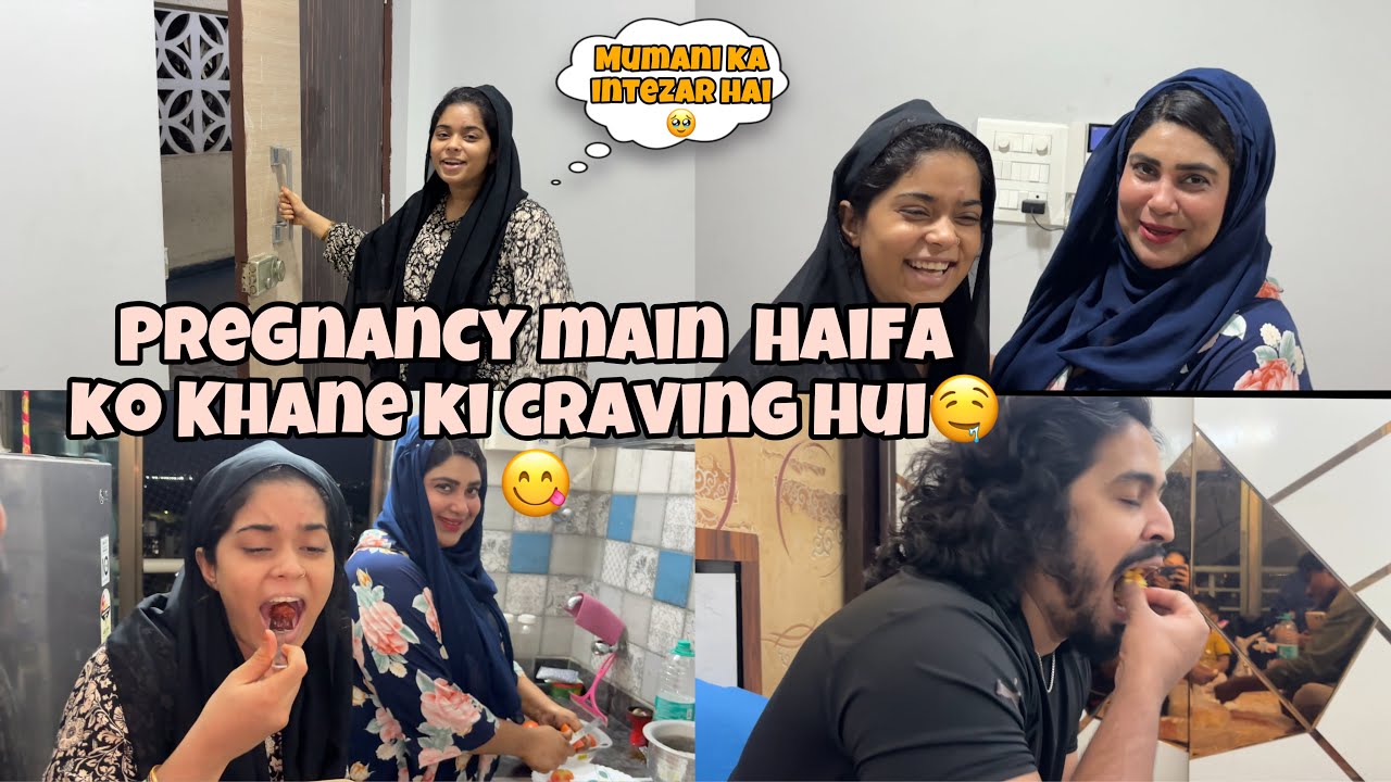 PREGNANCY MAIN CHOTI CHOTI CRAVINGS GHAR WALE PURI KAR RAHE HAI 😇🥹 |Recipe| |HAIFA & QASHIF VLOG|