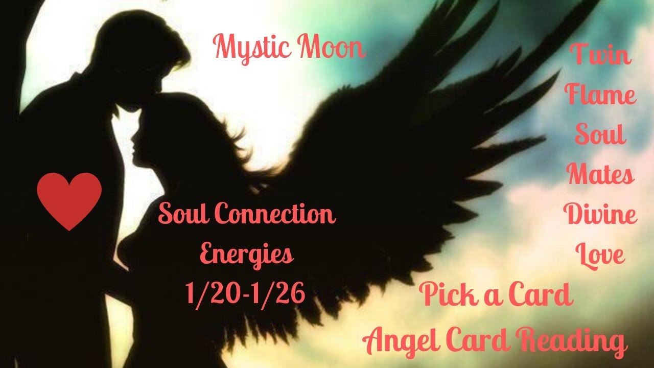 Pick a Card - Soul Connections Reading - Twin Flame/Soulmate/Divine Love - Timeless Messages