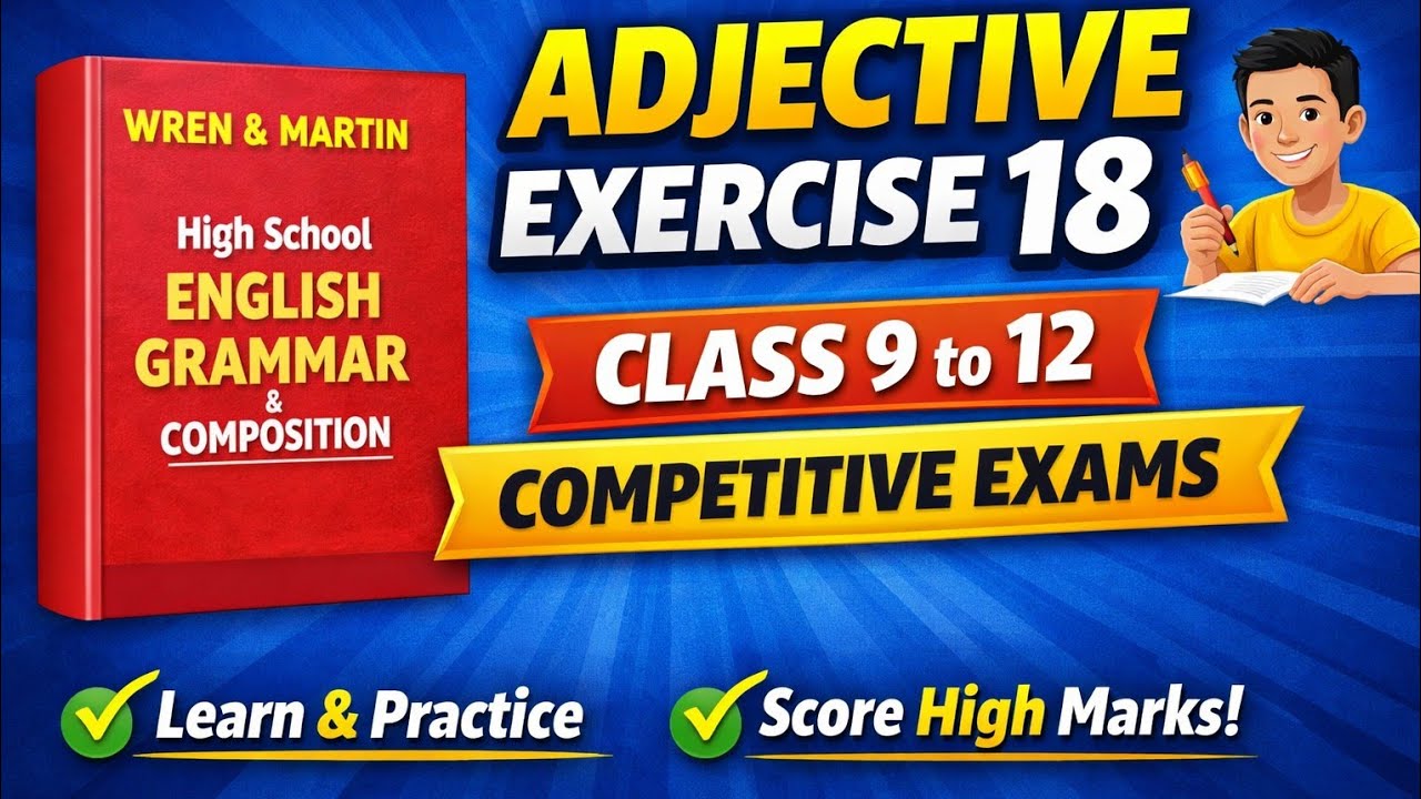 Wren and Martin Adjective Exercise 18 | English Grammar Practice | Class 9–12 |All Competitive Exams