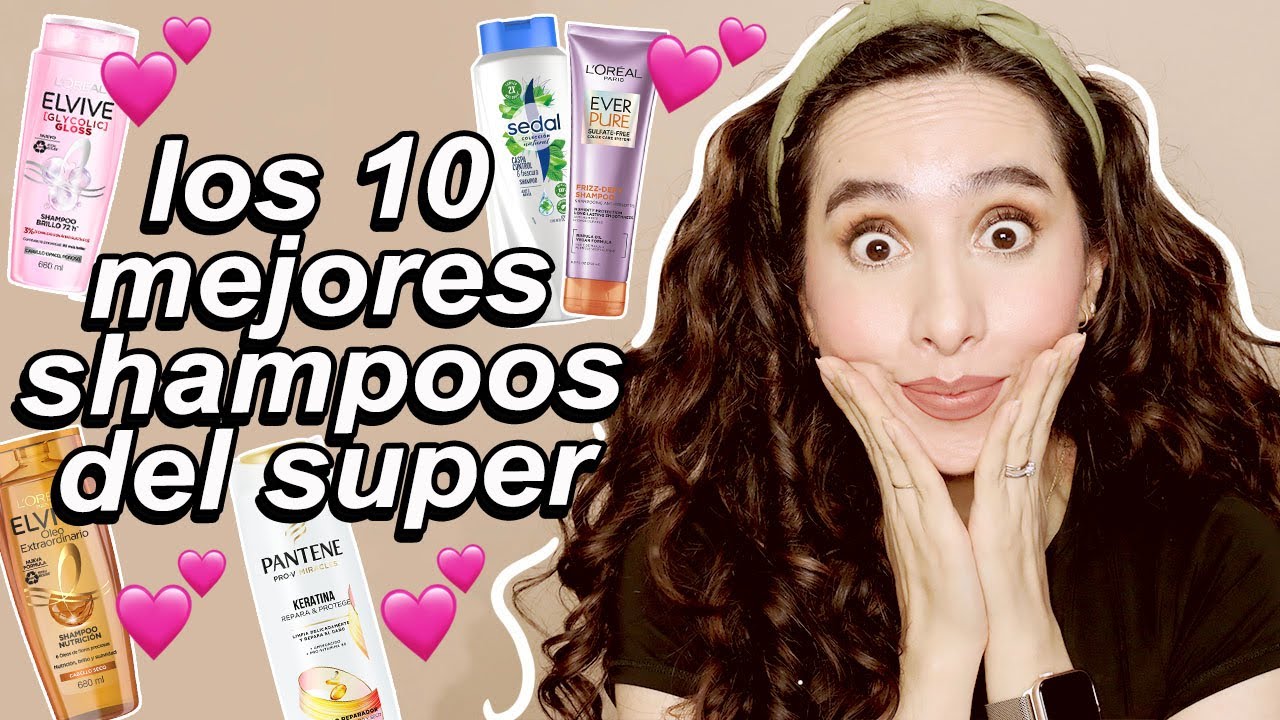 LOS 10 MEJORES SHAMPOOS DE SUPER | ATTALIA DASBEL