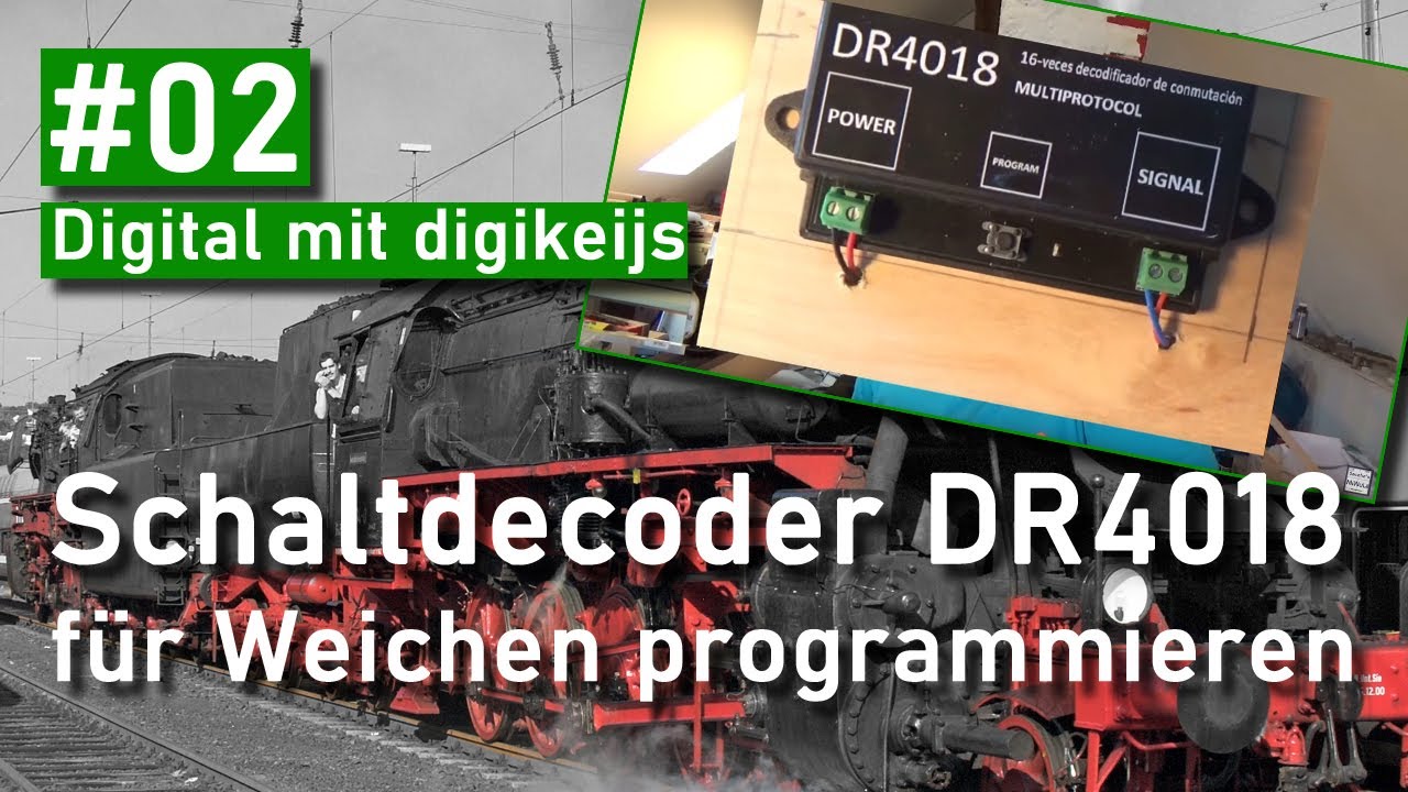 #02 - Schaltdecoder DR4018 für Weichen programmieren