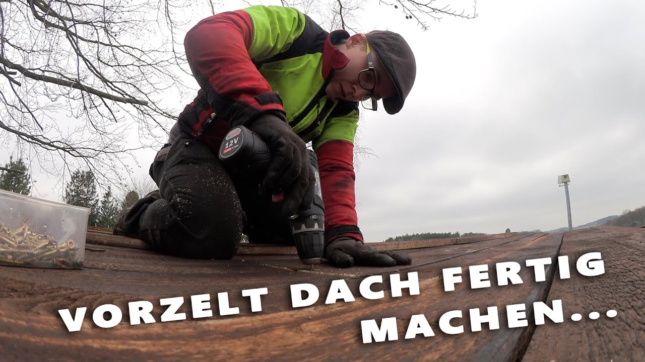 Vorzelt Dach | Carport fertig machen & Folie befestigen