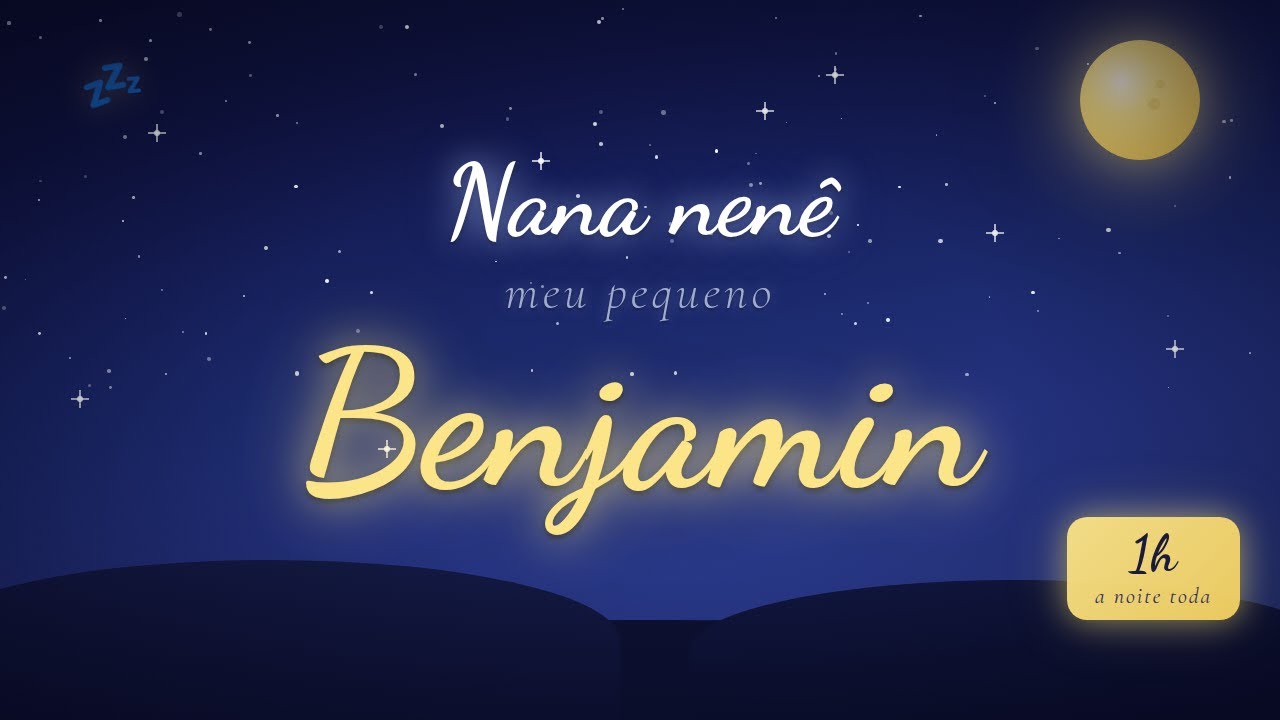 Canção de ninar Benjamin — 60 min de música para dormir bebês toda a noite 🌙