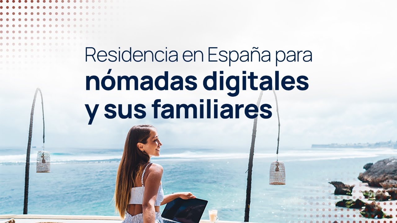 💻 Residencia para nómadas digitales y sus familiares