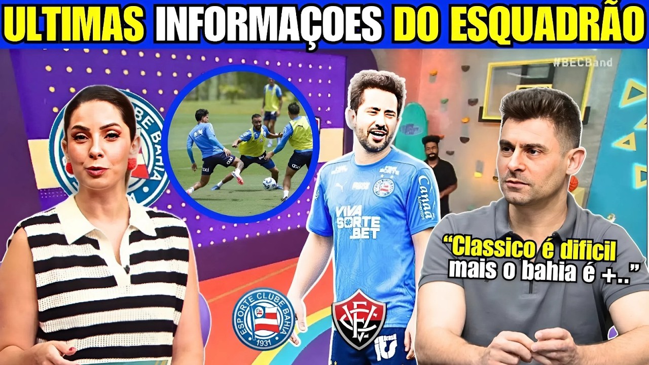 BASTIDORES AGITADOS MÍDIA APONTA O BAHIA COMO FAVORITO NO BAVI E ESCALAÇÃO PODE TER MUDANÇAS!