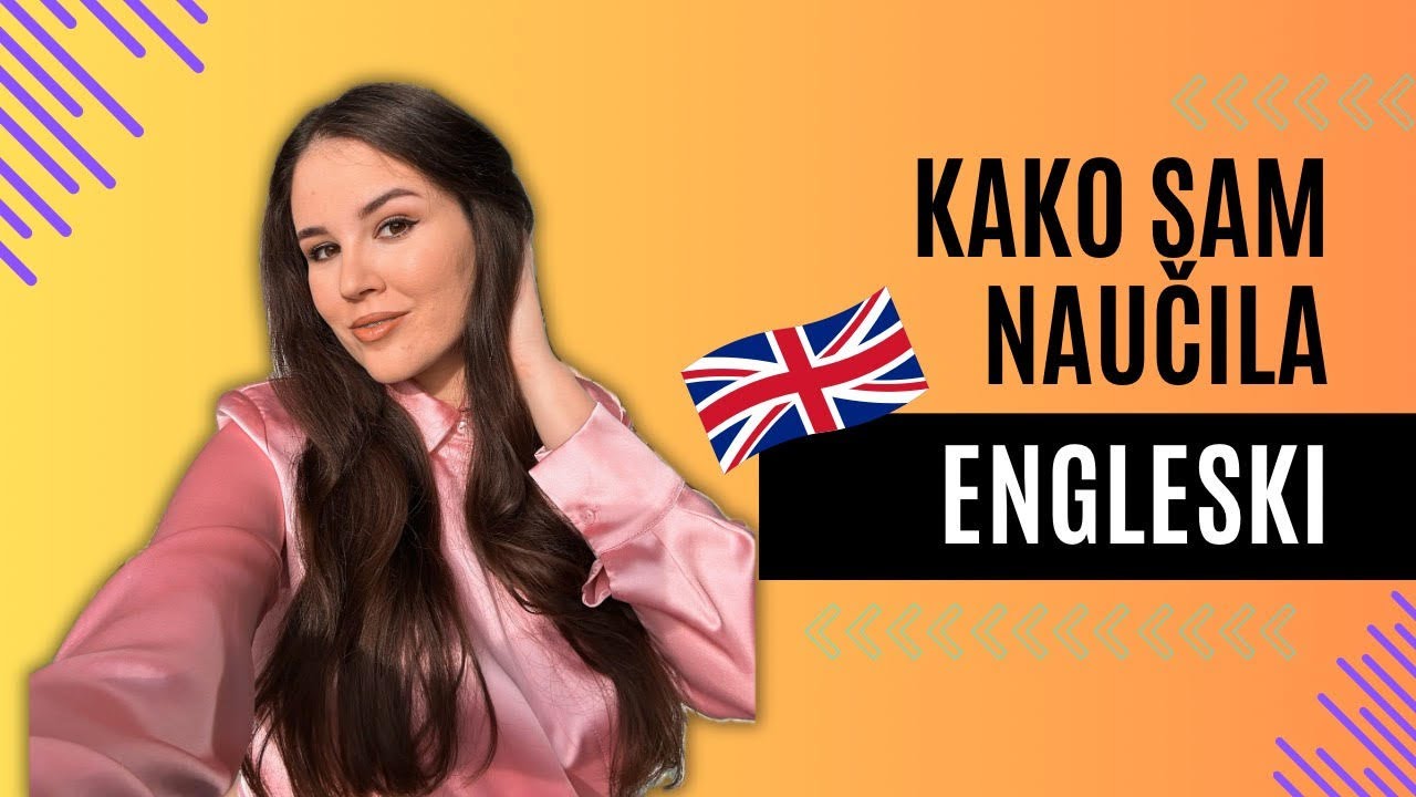 KAKO SAM NAUČILA ENGLESKI JEZIK