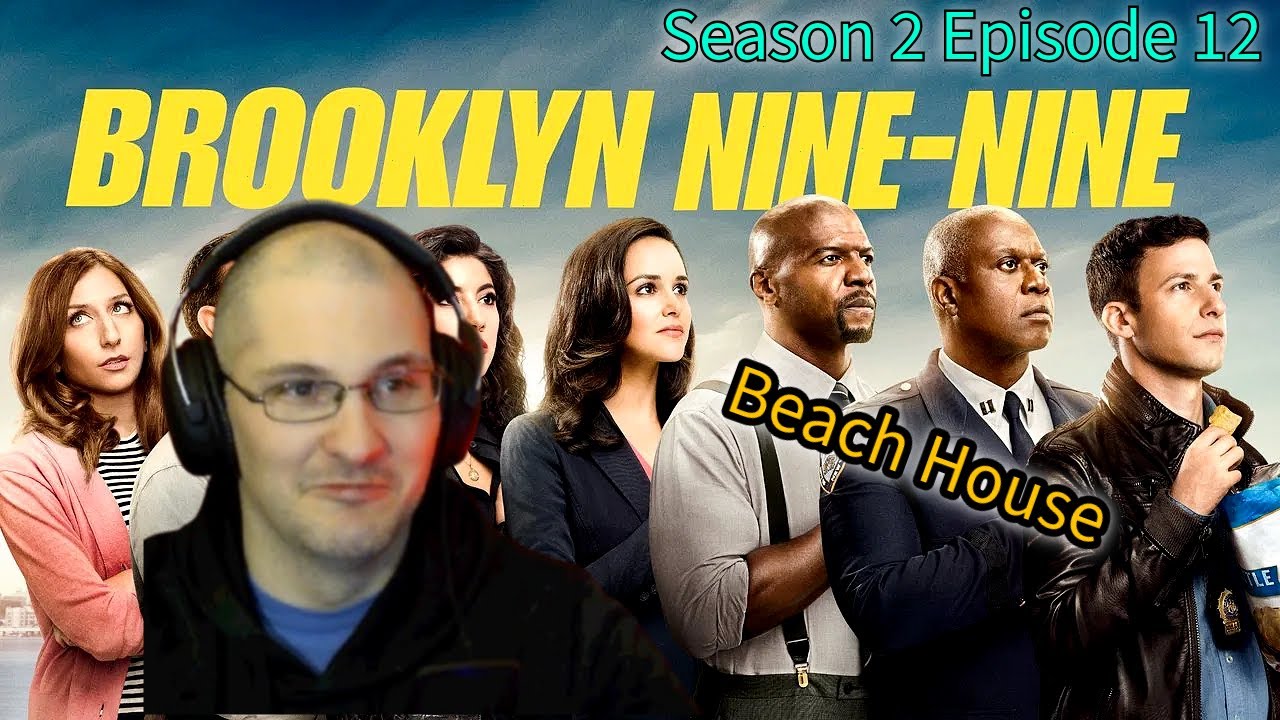 Brooklyn Nine-Nine S02E12 | FIRST TIME WATCHING | Beach House