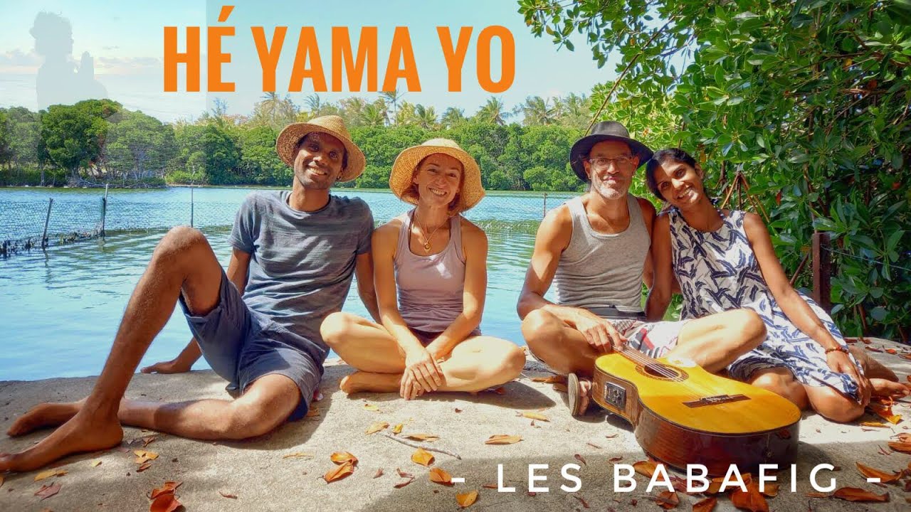 Hé Yama Yo - Les babafig -