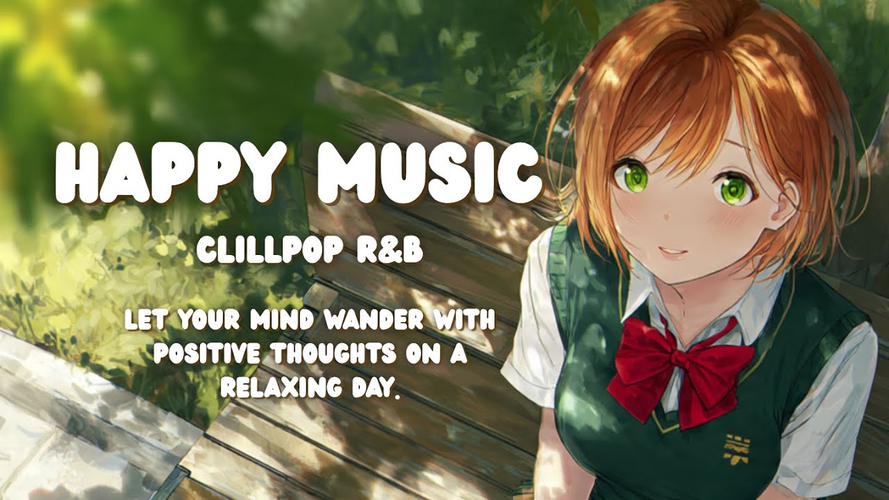 Chill Pop & R&B Floating Mind ☁️ ปล่อยใจลอยไปกับความคิดดีๆ 🎧 ในวันเบาสบาย
