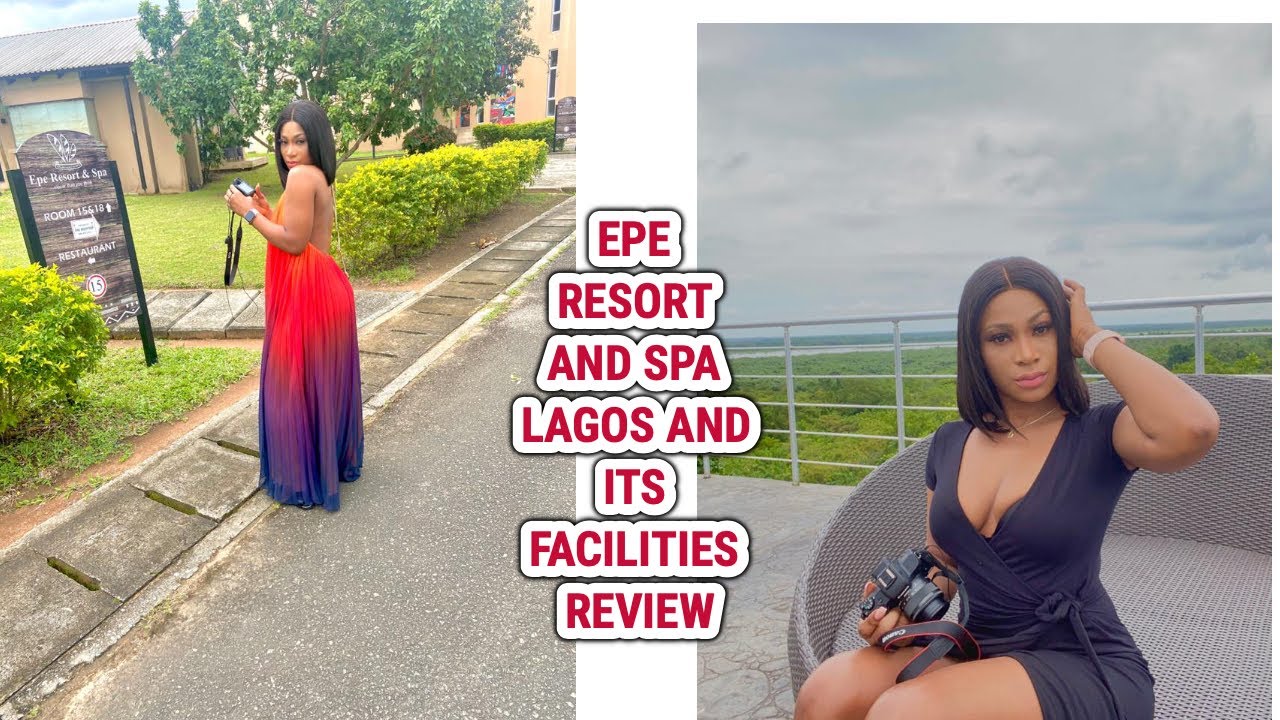 Epe Resort and Spa.