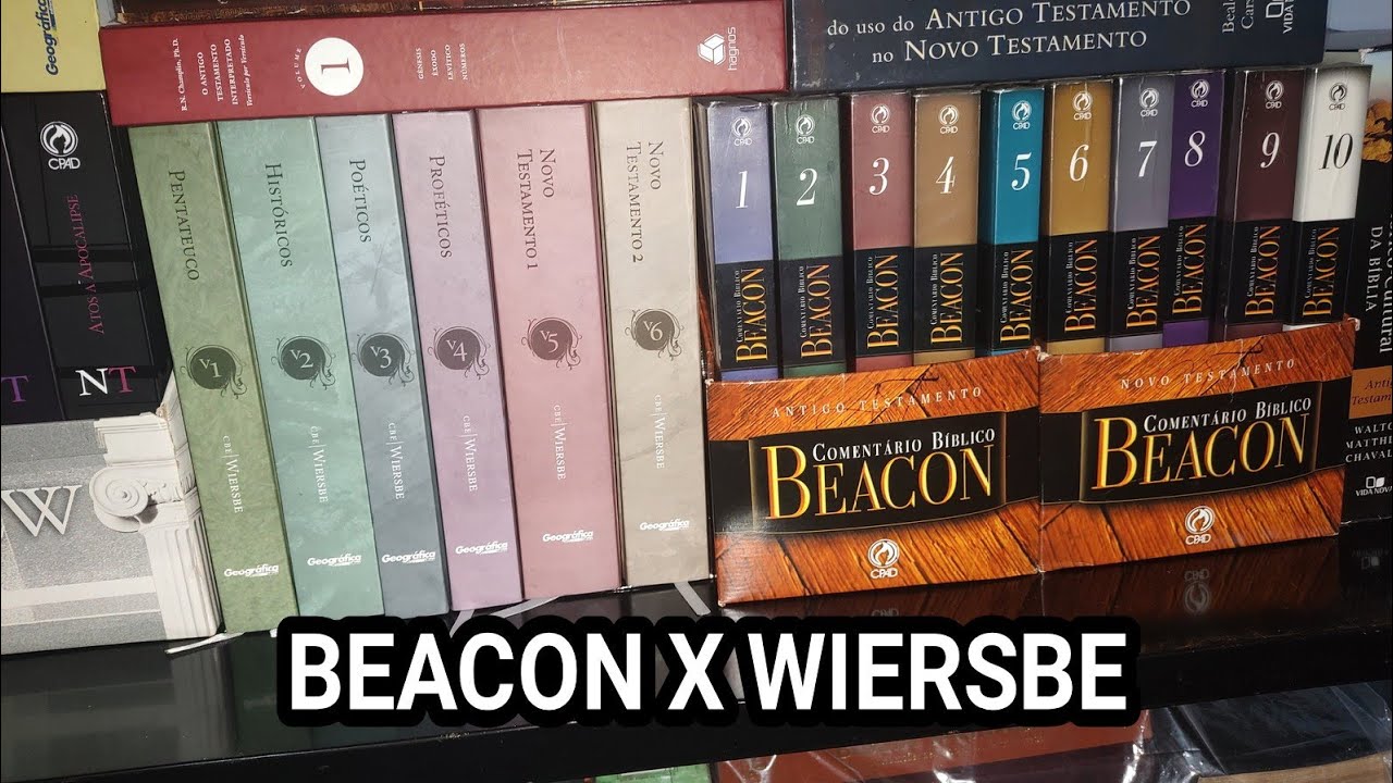 Beacon x Wiersbe: Comparando os comentários