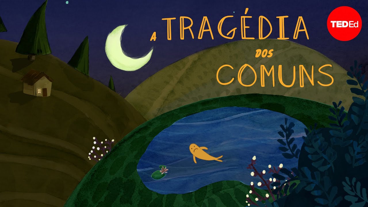 O que &eacute; a trag&eacute;dia dos comuns? &ndash; Nicholas Amendolare