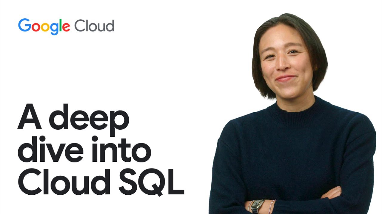 Meet Cloud SQL: Google Cloud's fully managed and intelligent relational database service