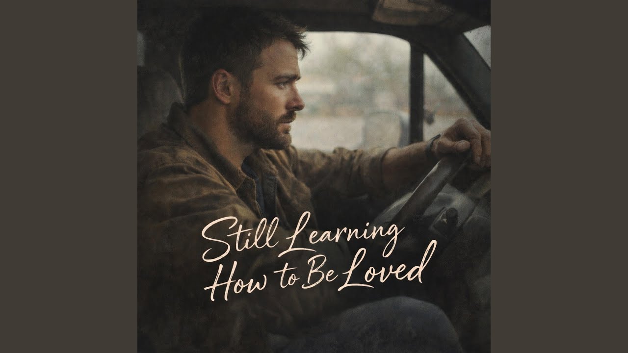 Still Learning To Be Loved (His Version)