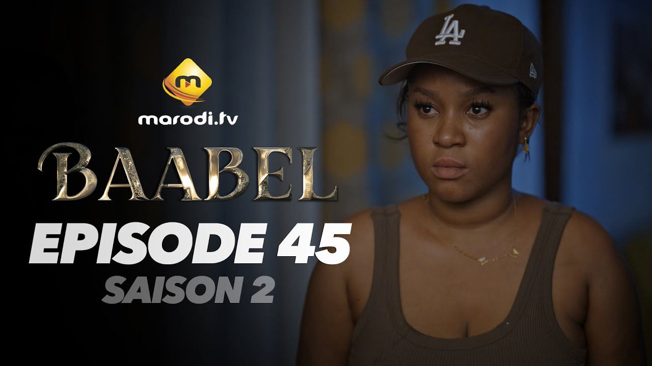 Série - Baabel - Saison 2 - Episode 45 - VOSTFR