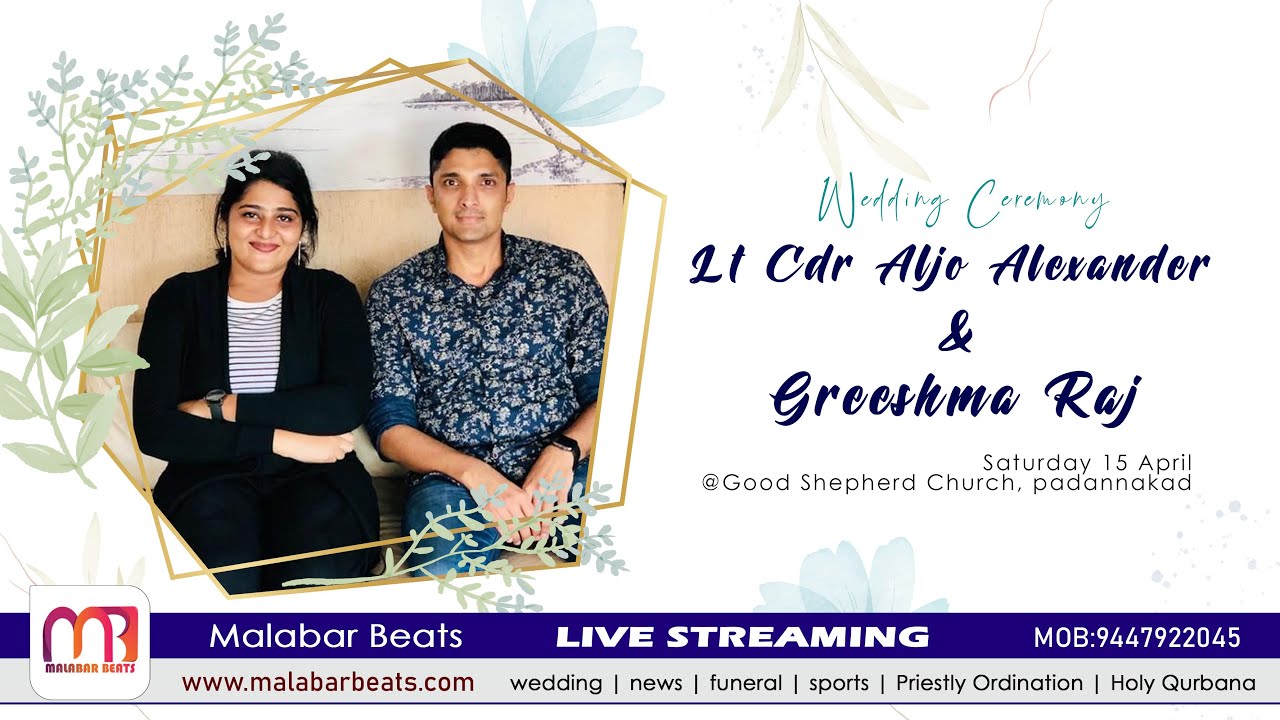 Indian Navy Christian Wedding- Lt Cdr Aljo Alexander & Greeshma | 15.04.2023 | malabar beats