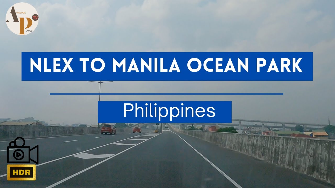 Nlex to Manila Ocean Park via Nlex Harbor Link Expressway