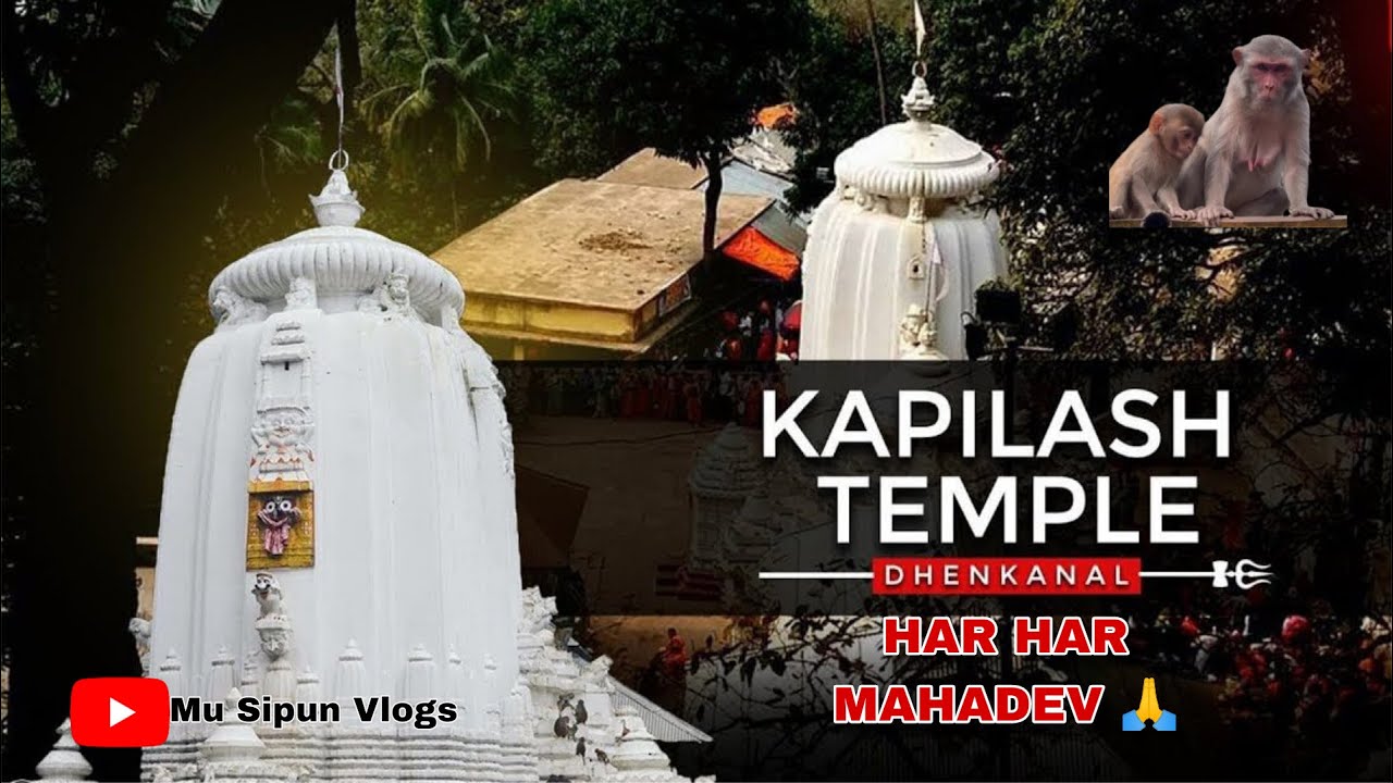 KAPILASH TEMPLE || DHENKANAL,ODISHA || HAR HAR MAHADEV 🙏