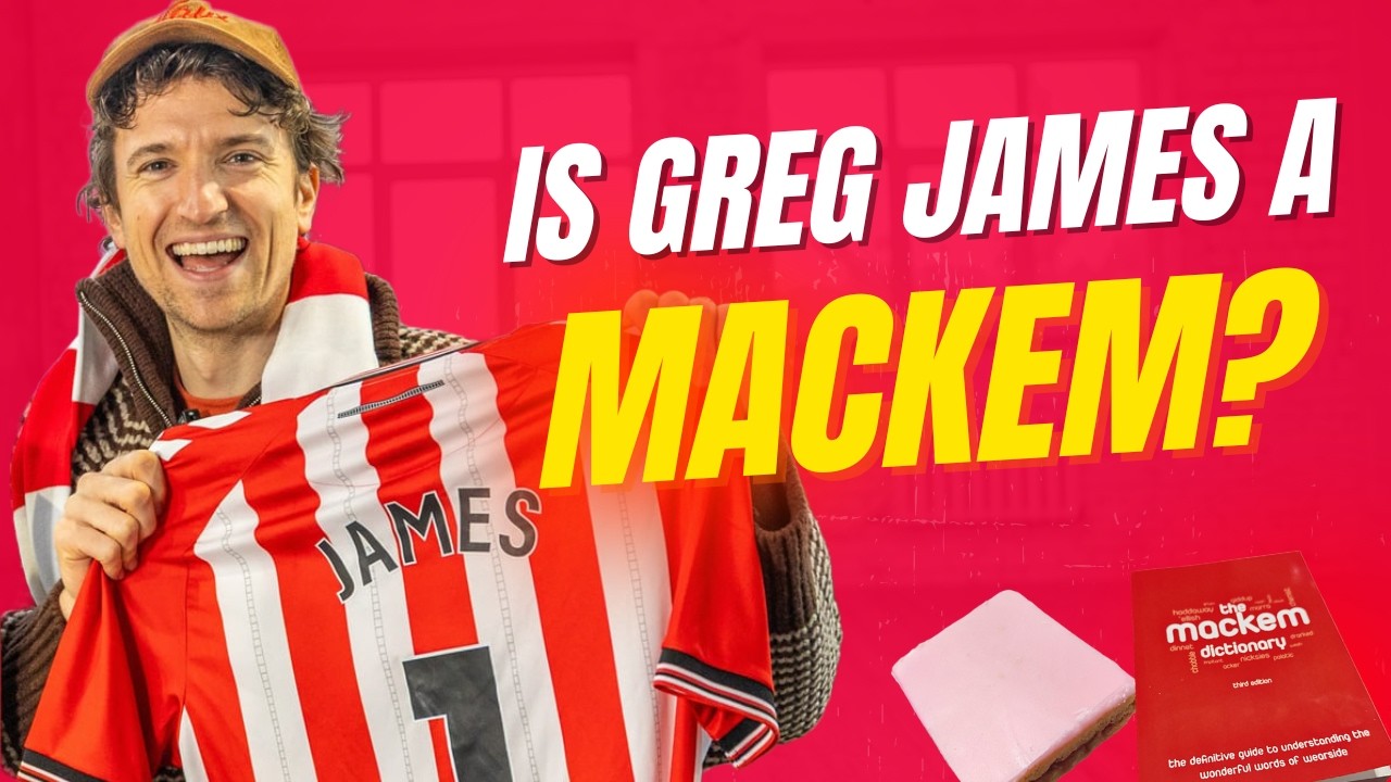 Greg James Takes the Mackem Challenge