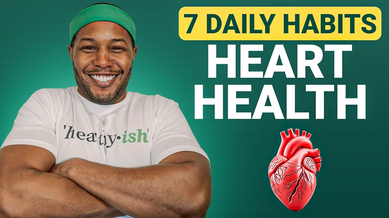 7 Daily Habits for Better Heart Health