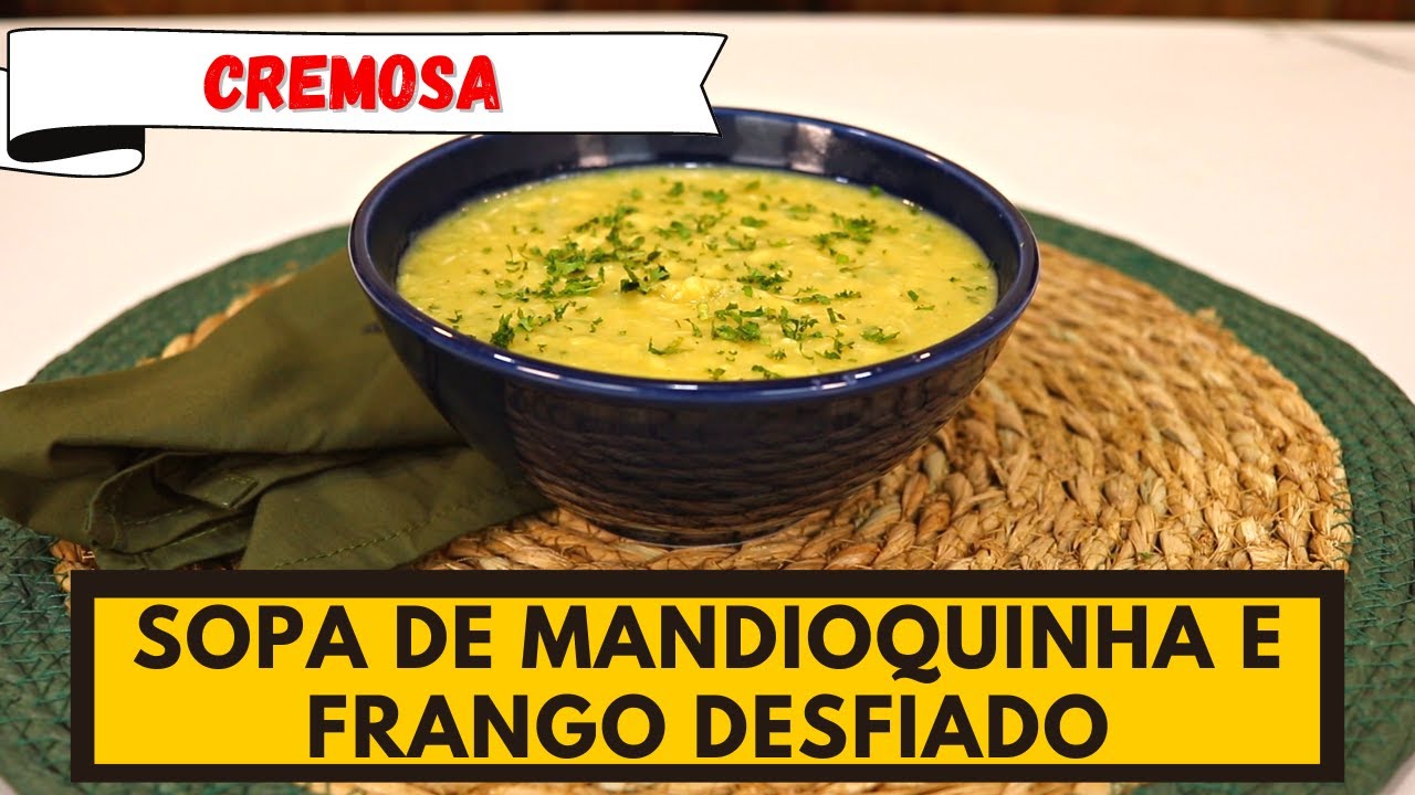 Essa sopa ficou uma delícia! SOPA DE FRANGO E MANDIOQUINHA