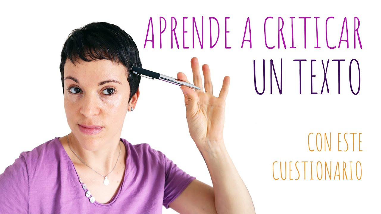 Aprende a criticar un texto con este cuestionario